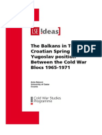 The Balkans in Turmoil - . Croatian Spring and The. Yugoslav Position. Between The Cold War. Blocs 1965-1971. Ante Batović