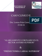 Caso Clinico II Alargamiento Coronario 2014