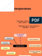 Telangiectasias