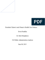 President Clinton's and Obama's Health Care Policies Ervin Franklin Dr. Rick Humphress 510 Public Administration Analysis June 08, 2015