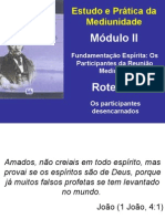 Roteiro 1 - Os Participantes Desencarnados