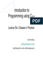 Introduction To Programming Using C++: Lecture Six: Classes in Practice