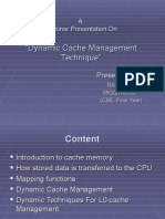 Dynamic Cache Management Technique