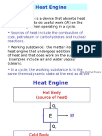 Heat Engine: - Sources of Heat Include The Combustion of Coal, Petroleum or Carbohydrates and Nuclear Reactions