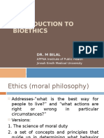 Introduction To Bioethics: Dr. M Bilal