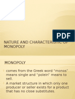 Nature and Characteristic of Monopoly