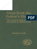 Carolyn S. Leeb Away From The Fathers House The Social Location of The Naar and Naarah in Ancient Israel JSOT Supplement Series 2000 PDF