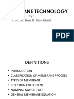 Membrane Technology: By: Prof. Dr. Tien R. Muchtadi