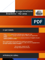 História Do Congregacionalismo Brasileiro - 162 Anos