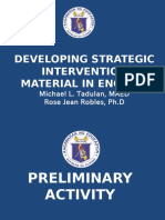 Developing Strategic Intervention Material in English: Michael L. Tadulan, MAED Rose Jean Robles, PH.D