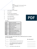 .1 2. 3. 4. 5. 6. 7. 8. 9. 10. A) Fill in The Gaps With Either DO or DOES and Write An Answer To Each Question