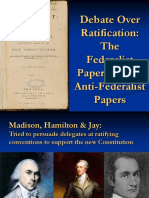 Debate Over Ratification: The Federalist Papers & The Anti-Federalist Papers