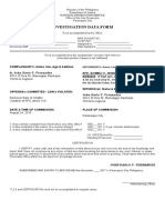 Investigation Data Form: COMPLAINANT/s: Name, Sex, Age & Address Sps. Romeo C. Rubibis and Marilyn Rubibis