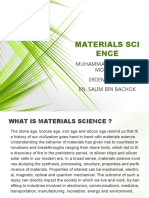 Materials Sci Ence: Muhammad Syazwi Bin Mosman 09DEM16F2006 En. Salim Bin Bachok