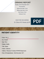 Morning Report: Doctor Incharge: Dr. Dikara WS Maulidy, SP - PD