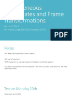 Homogeneous Coordinates and Frame Transformations: Lecture 2 Part I Dr. Harriet Grigg, MEC8026 Robotics 17/18