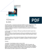 Visual Basic (VB) Es Un Lenguaje de Programación Dirigido Por Eventos, Desarrollado Por Alan Cooper para Microsoft