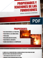 Propiedades y Aplicaciones de Las Fundiciones