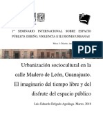 Urbanización Sociocultural en La Calle Madero de León, Guanajuato. El Imaginario Del Tiempo Libre y Del Disfrute Del Espacio Público - LEDA