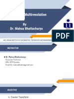 Wavelets and Multiresolution: by Dr. Mahua Bhattacharya