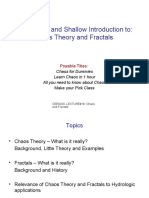 A Very Brief and Shallow Introduction To: Chaos Theory and Fractals