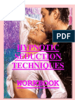 Hypnotic Seduction Techniques: Workbook