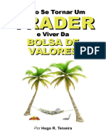 Como Se Tornar Um Trader e Viver Da Bolsa de Valores - Hugo Teixeira