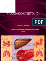 Farmakokinetik (2) : Fathiyah Safithri Laboratorium Farmakologi FK-UMM 2008