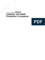 Homogeneous Catalysis With Metal Phosphine Complexes