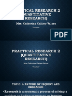 Practical Research 2 (Quantitative Research) : Mrs. Catherine Calixto-Valera