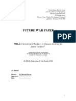 FUTURE WAR PAPER TITLE- Unrestricted Warfare- A Chinese doctrine for future warfare? SUBMITTED IN PARTIAL FULFILLMENT OF THE REQUIREMENTS FOR THE DEGREE OF MASTER OF OPERATIONAL STUDIES AUTHOR- Major John A. Van Messel, USMC .pdf