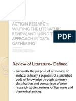 Action Research: Writing The Literature Review, and Using The Right Approach in Data Gathering