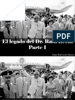 Edgar Raúl Leoni Moreno - El Legado Del Dr. Raúl Leoni, Parte I