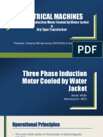 Electrical Machines: Three Phase Induction Motor Cooled by Water Jacket & Dry Type Transformer