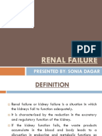 Presented By: Sonia Dagar: Renal Failure