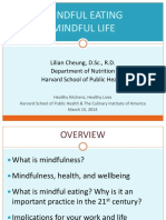 Mindful Eating Mindful Life: Lilian Cheung, D.SC., R.D. Department of Nutrition Harvard School of Public Health