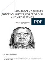 Utilitarianism, Theory of Rights, Theory of Justics, Ethics of Care and Virtue Ethics