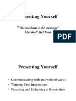 Presenting Yourself ": The Medium Is The Message" Marshall Mccluan