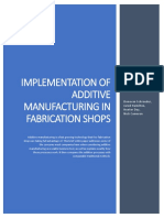 Implementation of Additive Manufacturing in Fabrication Shops