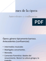 3 Orígenes de La Ópera