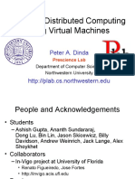 Virtuoso: Distributed Computing Using Virtual Machines: Peter A. Dinda