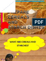 Prepare Cereals and Starch Dishes