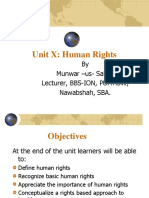 Unit X: Human Rights: by Munwar - Us-Salam Lecturer, BBS-ION, PUMHSW, Nawabshah, SBA