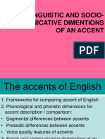 Linguistic and Socio-Communicative Dimentions of An Accent