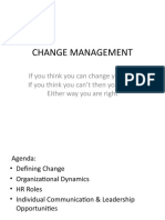 Change Management: If You Think You Can Change You Can, If You Think You Can't Then You Can't. Either Way You Are Right