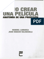 Lamarca, M. Valenzuela, J.I. - Como Crear Una Pelicula. Anatomia de Una Profesion