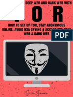 Accessing The Deep Web and Dark Web With TOR How To Set Up TOR Stay Anonymous Online Avoid NSA Spying Access The Deep Web Dark Web PDF