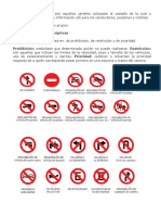 Las Señales de Tránsito Son Aquellos Carteles Colocados Al Costado de La Ruta o Elevados Sobre El Piso Con Información Útil para Los Conductores