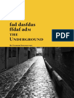 Fad Dasfdas Ffdaf Adm The Underground: by Fyodor Dostoevsky