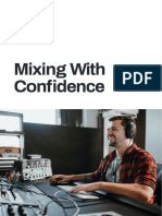 Mixing With Confidence